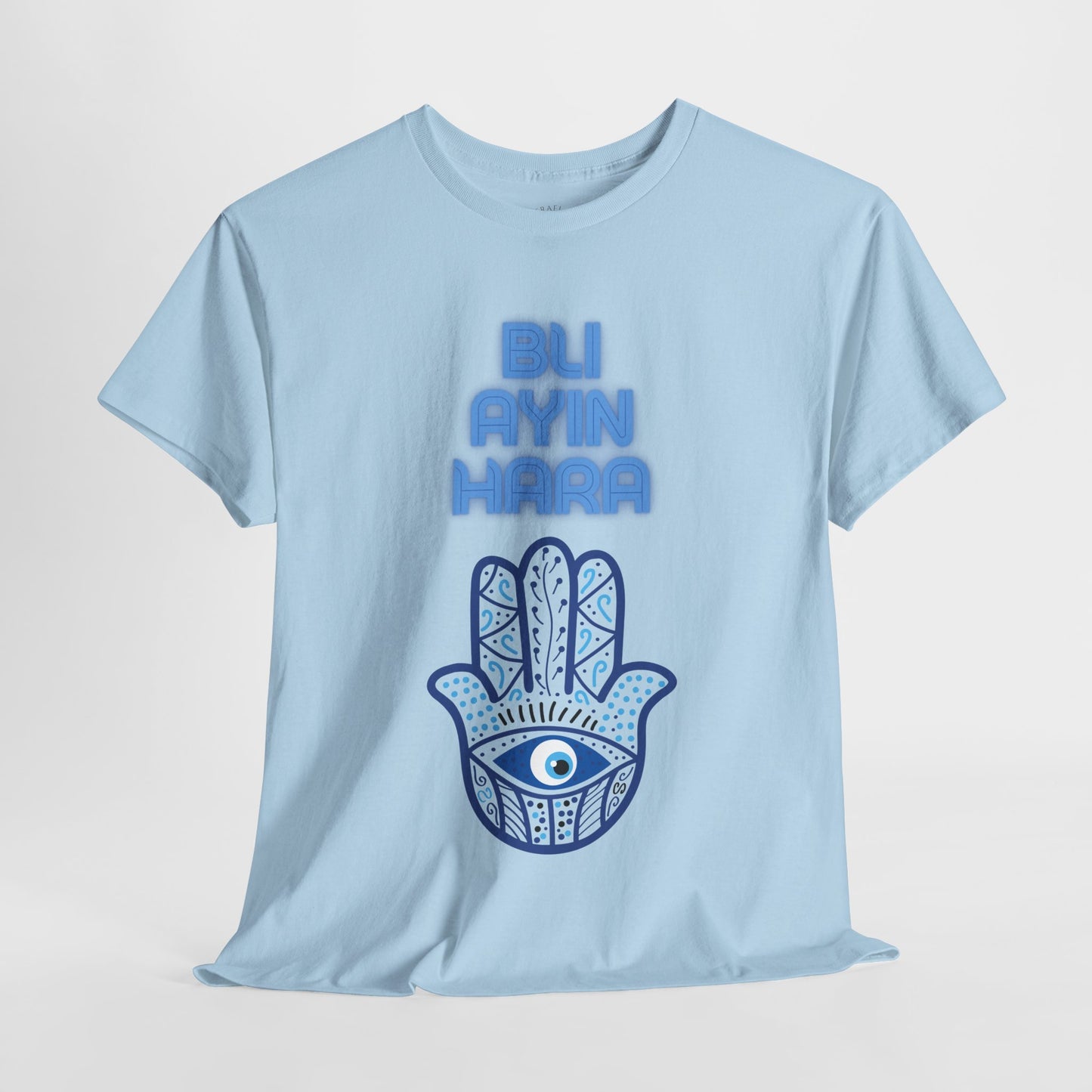 Bli Ayin Hara T-Shirt – Evil Eye Protection Design (Multiple Colors)