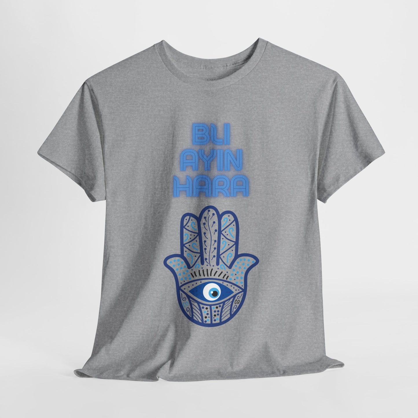 Bli Ayin Hara T-Shirt – Evil Eye Protection Design (Multiple Colors)