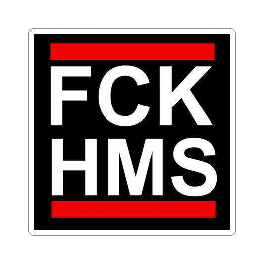 FCK HMS Kiss Cut Sticker