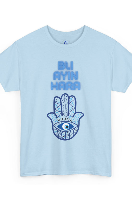 Bli Ayin Hara T-Shirt – Evil Eye Protection Design (Multiple Colors)