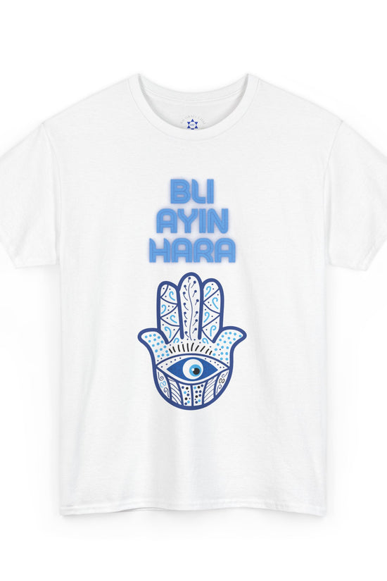 Bli Ayin Hara T-Shirt – Evil Eye Protection Design (Multiple Colors)