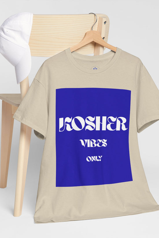 Kosher Vibes Only T-Shirt – Trendy Am Israel Chai Club -Variety of Colors