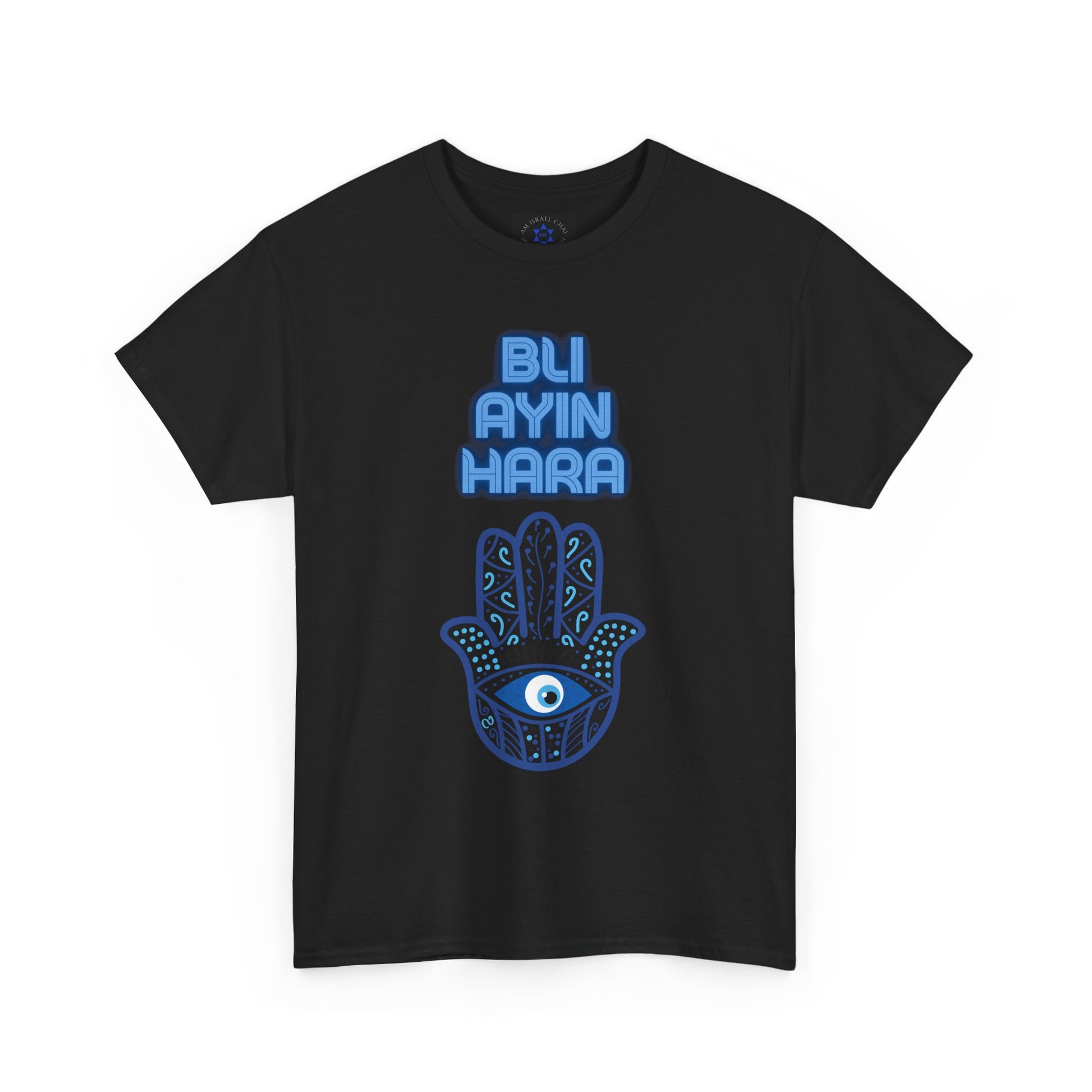 Bli Ayin Hara T-Shirt – Evil Eye Protection Design (Multiple Colors)