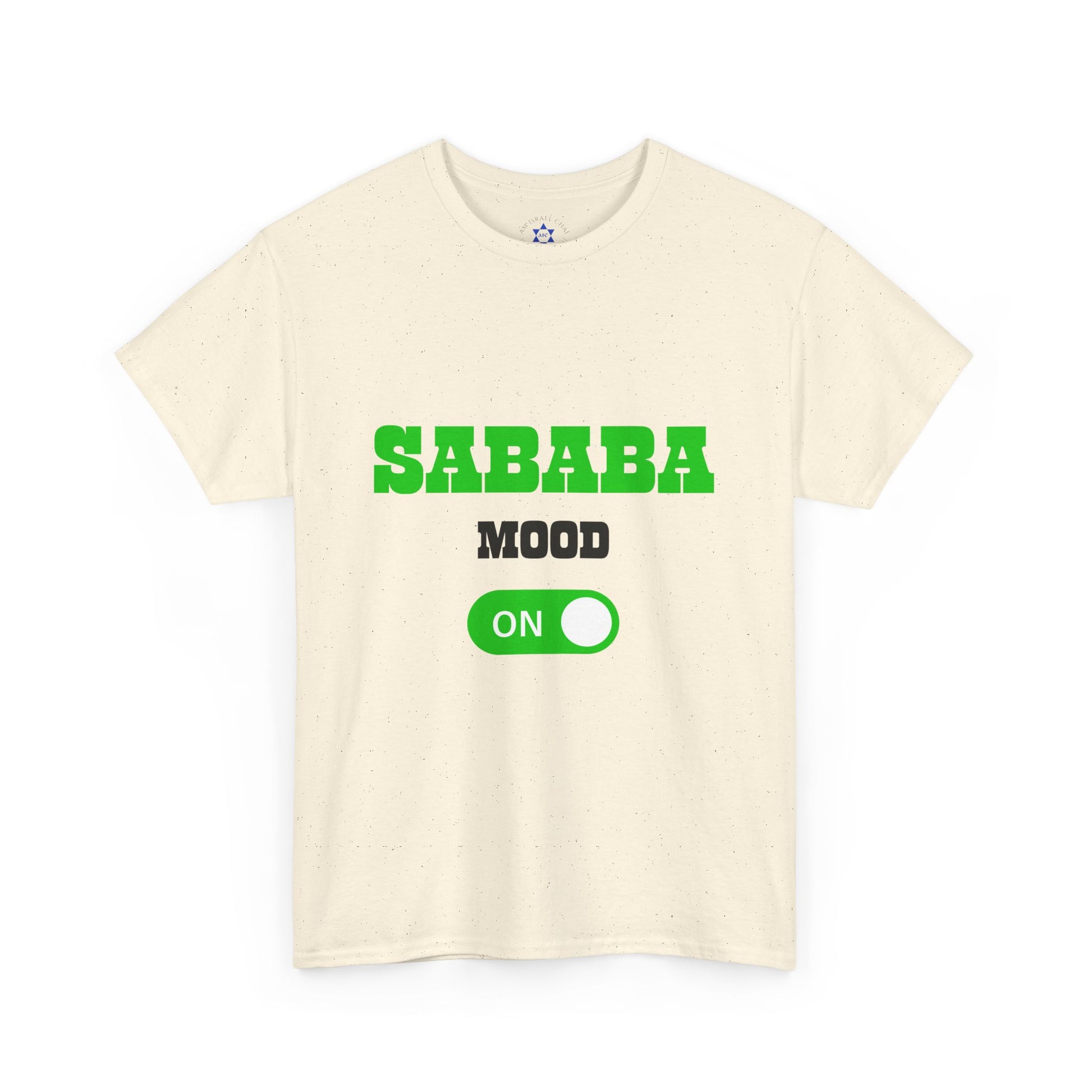 Sababa Mood On T-Shirt – Trendy Israeli Vibes (Multiple Colors)