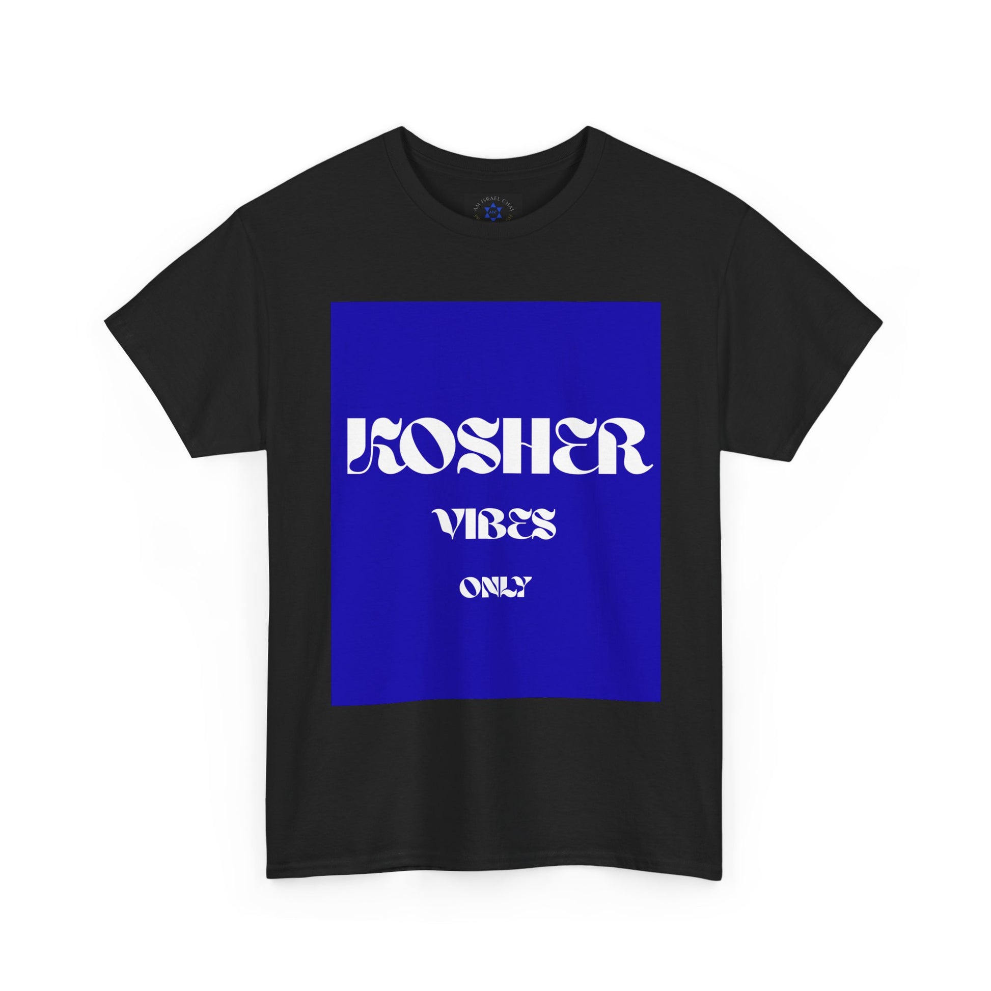 Kosher Vibes Only T-Shirt – Trendy Am Israel Chai Club -Variety of Colors