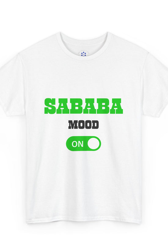 Sababa Mood On T-Shirt – Trendy Israeli Vibes (Multiple Colors)