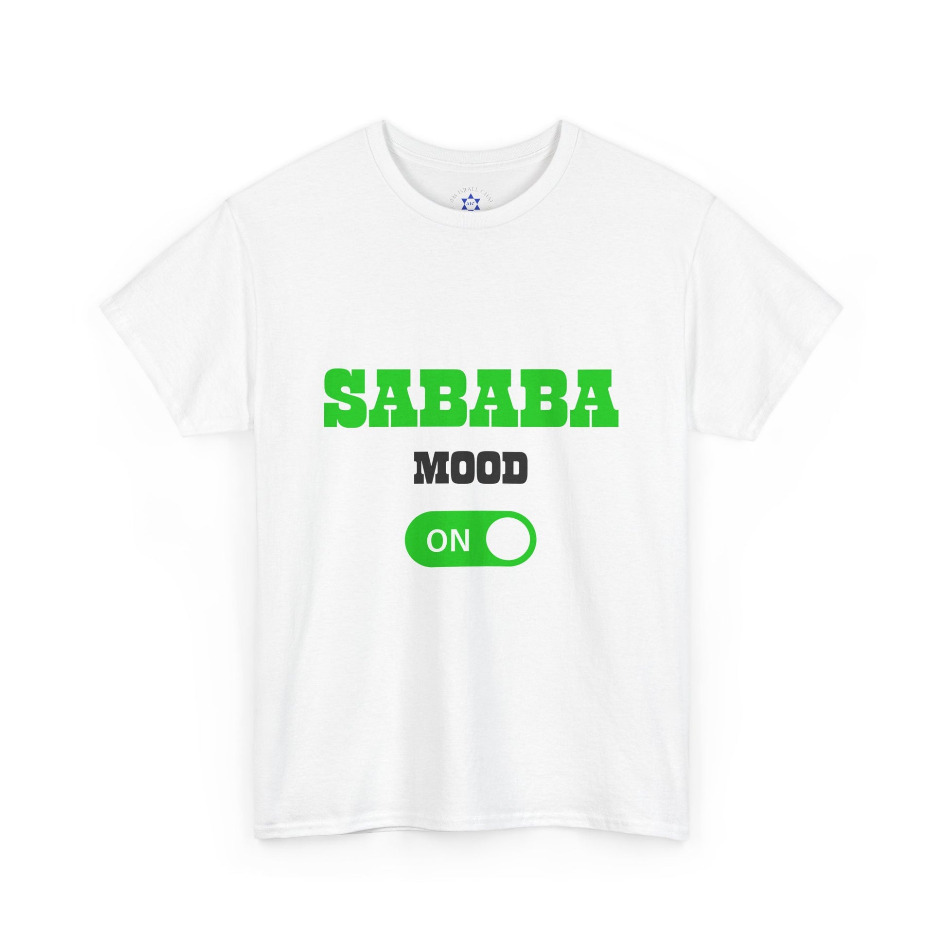 Sababa Mood On T-Shirt – Trendy Israeli Vibes (Multiple Colors)