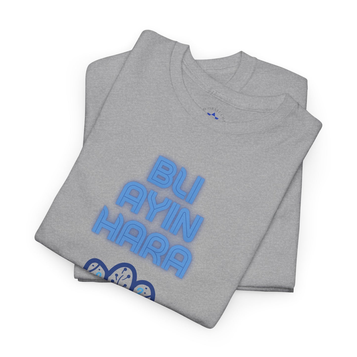 Bli Ayin Hara T-Shirt – Evil Eye Protection Design (Multiple Colors)