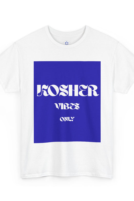 Kosher Vibes Only T-Shirt – Trendy Am Israel Chai Club -Variety of Colors