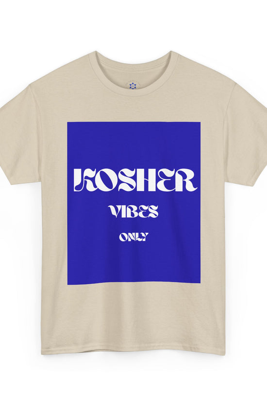 Kosher Vibes Only T-Shirt – Trendy Am Israel Chai Club -Variety of Colors