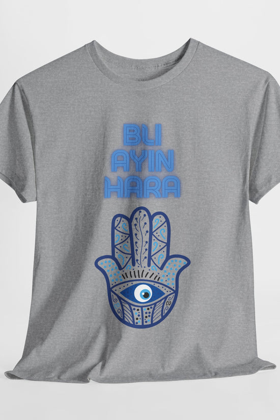 Bli Ayin Hara T-Shirt – Evil Eye Protection Design (Multiple Colors)