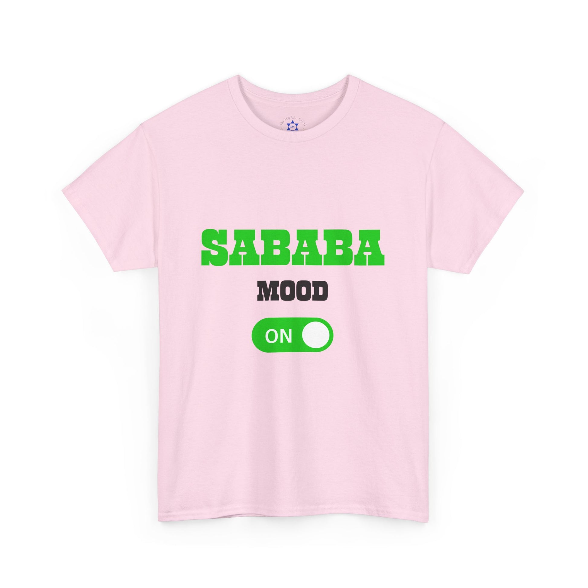 Sababa Mood On T-Shirt – Trendy Israeli Vibes (Multiple Colors)