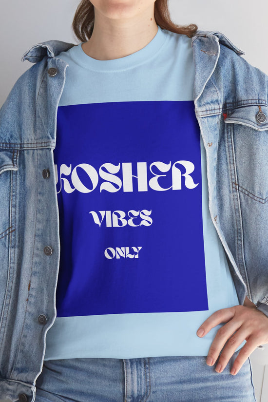 Kosher Vibes Only T-Shirt – Trendy Am Israel Chai Club -Variety of Colors